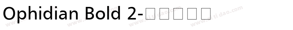 Ophidian Bold 2字体转换